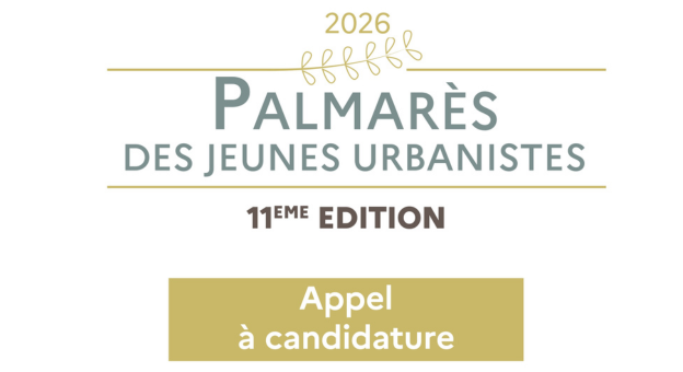 Palmarès des jeunes urbanistes 2026 : l’appel à candidatures est ouvert